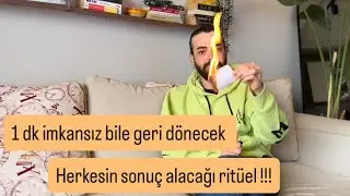 1 dk imkansız bile GERİ D&Ouml;NECEK | en etkili geri d&ouml;nd&uuml;rme rit&uuml;eli  