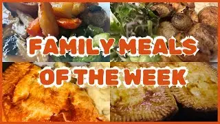 FAMILY MEALS OF THE WEEK FEB 2024 #mealideas #familymeals #homemade