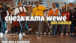 Trio Mio - Cheza Kama Wewe Remix | ODI DANCE | ft Mejja x Exray x Nellythegoon X DANCE98