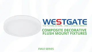 Westgate MFG | Composite Decorative Flush Mount Fixtures | FMLE Series