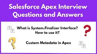 Apex Interview Questions and Answers - Salesforce Interview Questions and Answers