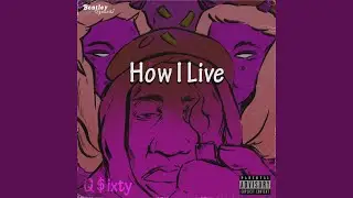 How I Live