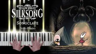 Hollow Knight: Silksong - Songclave - Solo Piano [+ Sheet Music]