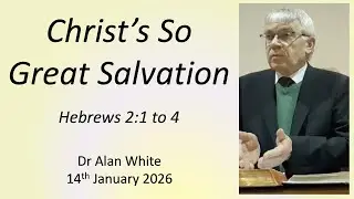 Christ’s So Great Salvation