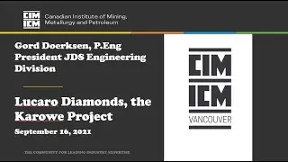 CIM Vancouver's webinar September 2021, Lucaro Diamonds the Karowe project update