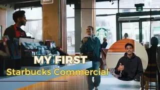 My First Starbucks Commercial 📸: Experience and How I Got It ?✨
