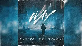 MARTON - WAY (FEAT. M8 & DANTHE )