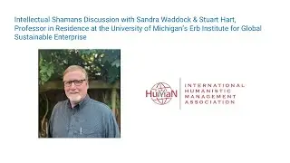 IHMA Intellectual Shaman Series with Stuart Hart