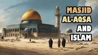 Masjid Al Aqsa and Islam | FocusLens