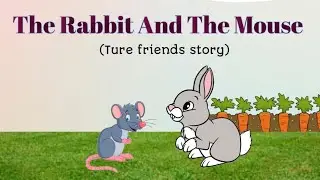 The rabbit and the mouse store l story in English l short story l 1mint story animals l story