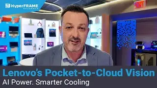 Inside Lenovo&rsquo;s Pocket-to-Cloud Strategy: AI, Cooling, and Infrastructure Innovation