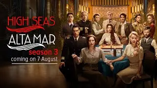 Alta Mar High Seas Season 3 Release Date, Cast, and Everything You Need to Know !!!- Movie Zuna