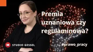 Czym r&oacute;żni się premia uznaniowa od premii regulaminowej? #prawopracy | Studio GESSEL
