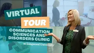 Virtual Tour of Longwood’s Communication Sciences and Disorders Clinic