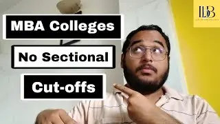 Best MBA Colleges without any Sectional Cutoffs | No Sectional Cutoff CAT MBA Colleges