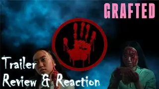 Grafted | Official Trailer | Shudder | Review & Reaction