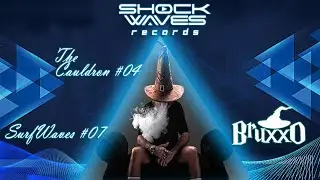 (Art of Groove) SURFWAVES #07 - The Cauldron  4 by Bruxxo - TechHouse / Techno