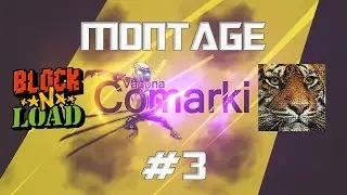 Block N Load Montage #3
