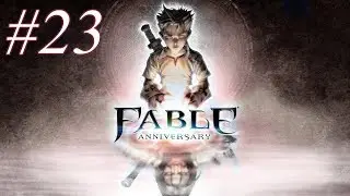 Lets Play Fable anniversary EVIL part 23: Rescue the Archaeologist part 1