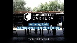 Combimetal Carrera | Serre agricole - Semilavorati in ferro e acciaio