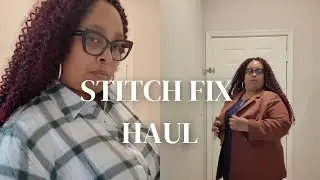 Honest Plus Size Stitch Fix Review | What They Sent Me