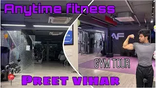 Anytime fitness Preet vihar ,  Biggest gym in east delhi