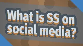 What is SS on social media?