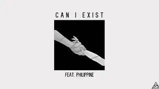 Ash - Can I Exist (feat. Philippine)
