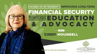 Women in Retirement: Improving Long-Term Financial Security Through Education & Advocacy