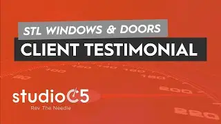 Studio C5 - Customer Testimonial - STL Windows & Doors