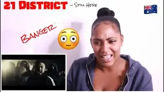 🇦🇺AUSSIE DRILL (REACTION)🔥 21 District - &ldquo;Still Here&rdquo; | UK REACTION