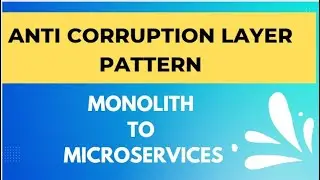 Anti Corruption Layer Pattern | Journey From Legacy to Modern Application