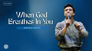 When God Breathes In You | Jeremiah Zabarte | English Service 10:00 AM