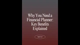 Why You Need a Financial Planner: Key Benefits Explained