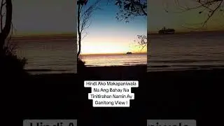 Masarap Talaga Manirahan Sa Tabi Ng Dagat ! #sunset #views #beach #shortvideo #shorts #sea #ocean