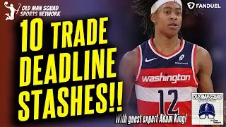 10 Incredible Trade Deadline Must Stash Players | Adam King's Top Future Upside Adds