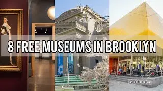 8 FREE BROOKLYN MUSEUMS! FUN THINGS TO DO IN NYC