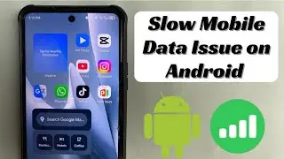 How to Fix Slow Mobile Data Issue on Android