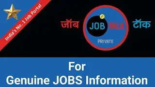For Genuine JOBS Information | Visit Playlist of This Channel @JobTalkprivate 