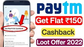 Get Flat ₹150 Cashback Paytm ! Paytm ₹150 Cashback Offer