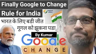 Google Changes its Rules for Android Platform in India, in Line with CCI Ruling | Big Win for India
