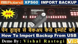 Roland XPS60 || How to Import Backup From Pen Drive || Practical Demo || Tutorial