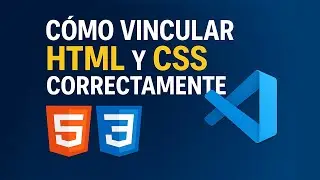 Cómo vincular HTML y CSS correctamente en Visual Studio Code 2026