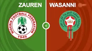 Nigeria VS Morocco Live Commentary