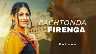 Pachtonda Firenga (official audio) by 🎙️Isha Sharma- ✍️Guru Hamirpuria -🎹 Beat X  - new punjabi song