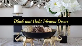Black & Gold Modern Decor with a mid- century vibe. 3 high end looks made from dollar tree supplies