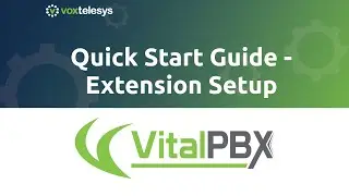 VitalPBX Quick Start Guide - Extension Setup