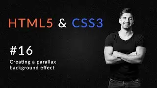Creating a parallax background effect | Introduction to HTML5 and CSS3 | HTML5 and CSS3 in 2020
