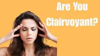 How to Know You Are Clairvoyant #Clairvoyance #Clairvoyant #SoulArtistExperience #ClairsMap