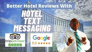 Better Hotel Reviews With Hotel Text Messaging